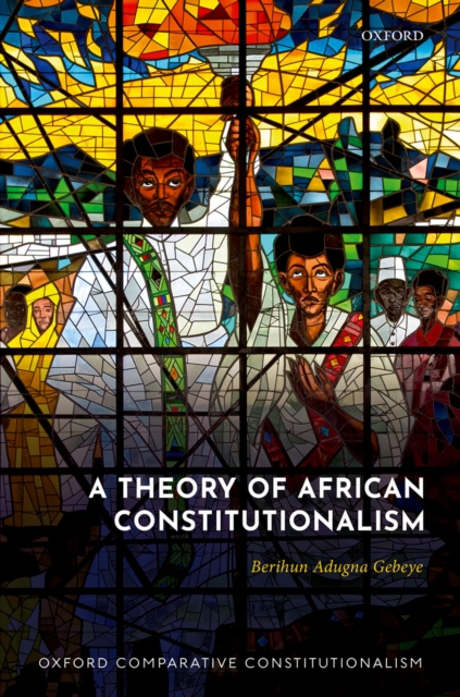 A Theory of African Constitutionalism, EPUB eBook