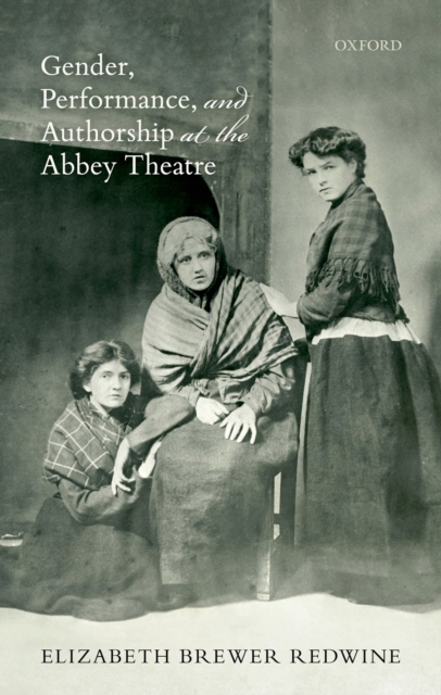 Gender, Performance, and Authorship at the Abbey Theatre, EPUB eBook