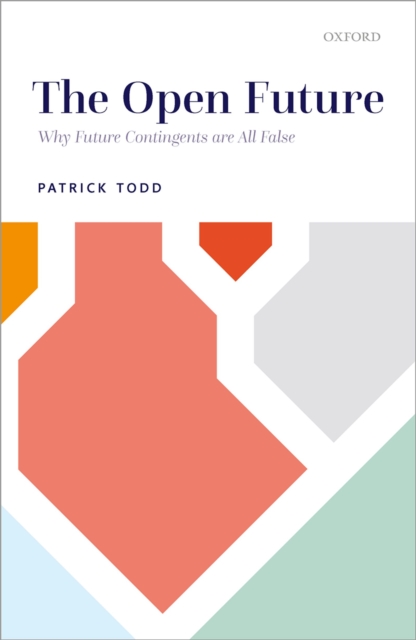 The Open Future : Why Future Contingents are All False, EPUB eBook