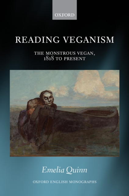 Reading Veganism : The Monstrous Vegan, 1818 to Present, PDF eBook