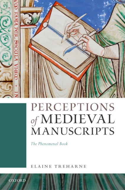 Perceptions of Medieval Manuscripts : The Phenomenal Book, PDF eBook