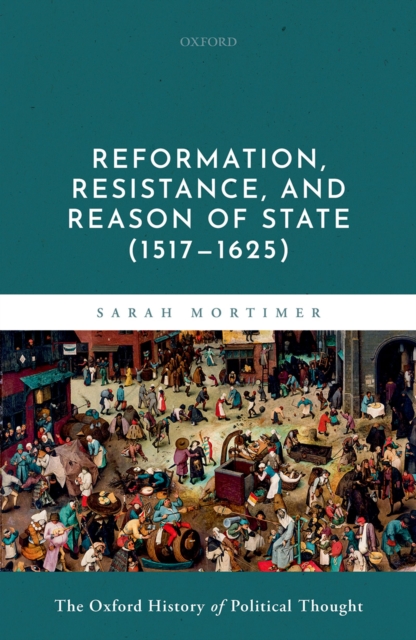 Reformation, Resistance, and Reason of State (1517-1625), EPUB eBook