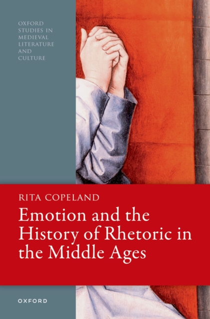 Emotion and the History of Rhetoric in the Middle Ages, EPUB eBook
