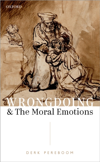 Wrongdoing and the Moral Emotions, PDF eBook