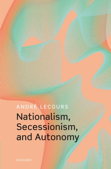 Nationalism, Secessionism, and Autonomy, PDF eBook
