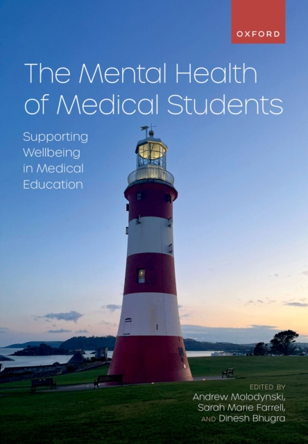 The Mental Health of Medical Students : Supporting Wellbeing in Medical Education, EPUB eBook