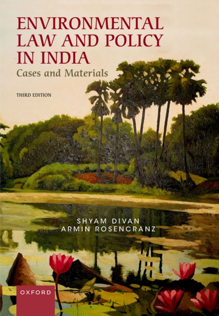 Environmental Law and Policy in India : Cases and Materials, EPUB eBook