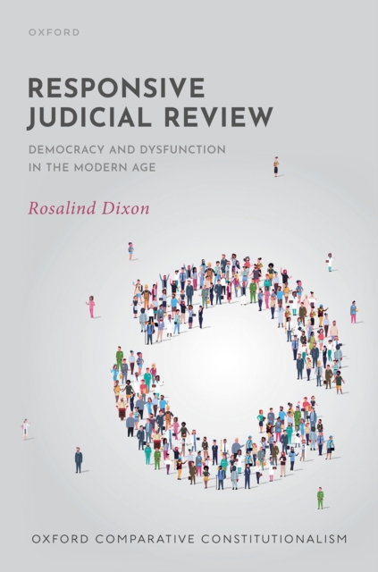 Responsive Judicial Review : Democracy and Dysfunction in the Modern Age, PDF eBook