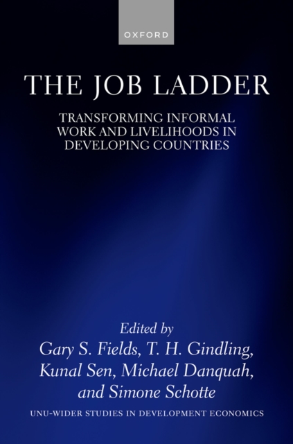 The Job Ladder : Transforming Informal Work and Livelihoods in Developing Countries, EPUB eBook