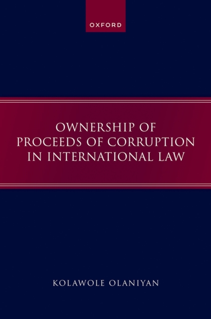 Ownership of Proceeds of Corruption in International Law, PDF eBook