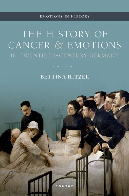 The History of Cancer and Emotions in Twentieth-Century Germany, EPUB eBook