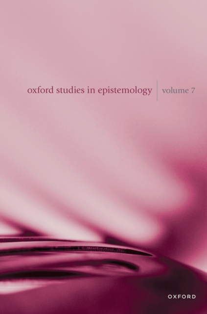 Oxford Studies in Epistemology Volume 7, PDF eBook
