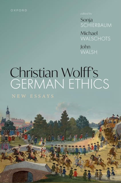 Christian Wolff's German Ethics : New Essays, EPUB eBook
