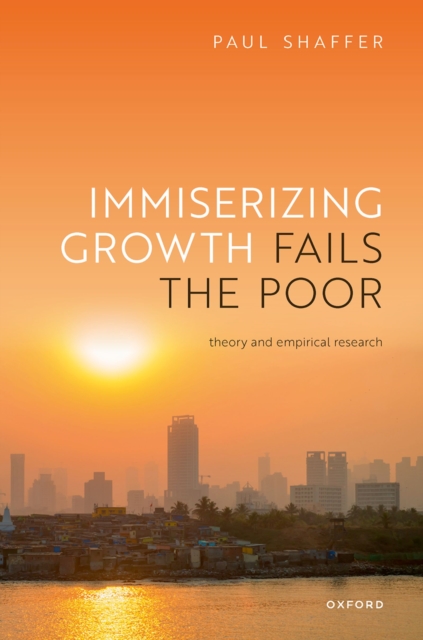Immiserizing Growth Fails the Poor : Theory and Empirical Research, EPUB eBook