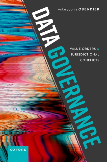 Data Governance : Value Orders and Jurisdictional Conflicts, PDF eBook