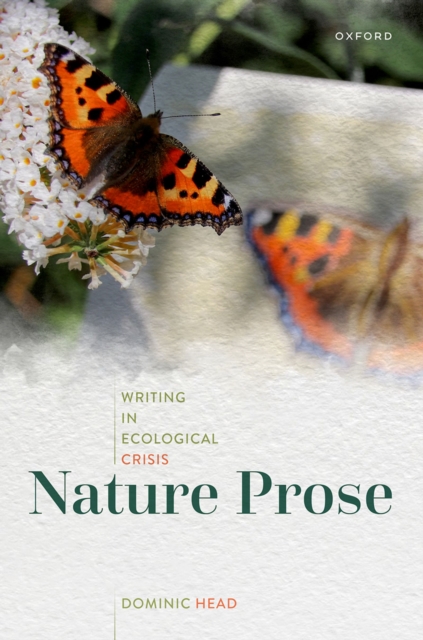 Nature Prose : Writing in Ecological Crisis, PDF eBook