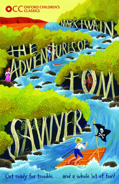 Oxford Children's Classics: The Adventures of Tom Sawyer, EPUB eBook