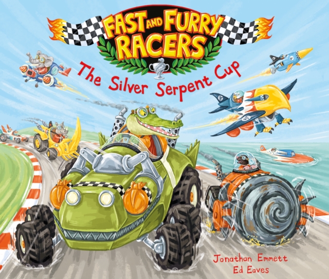 Fast and Furry Racers: The Silver Serpent Cup, Paperback / softback Book