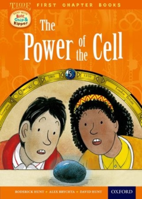 Read With Biff, Chip and Kipper: Level 11 First Chapter Books: The Power of the Cell, Hardback Book