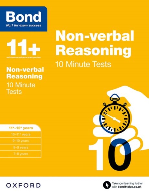 Bond 11+: Non-verbal Reasoning: 10 Minute Tests : 11+-12+ years, Paperback / softback Book