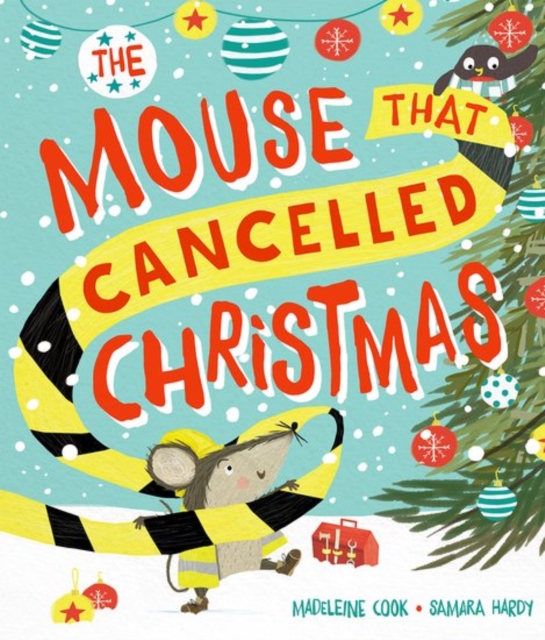 The Mouse that Cancelled Christmas, Paperback / softback Book