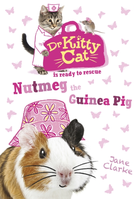 Dr KittyCat is ready to rescue: Nutmeg the Guinea Pig, EPUB eBook