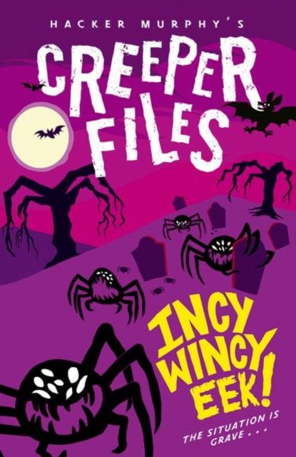 Creeper Files: Incy, Wincy Eek!, Paperback / softback Book