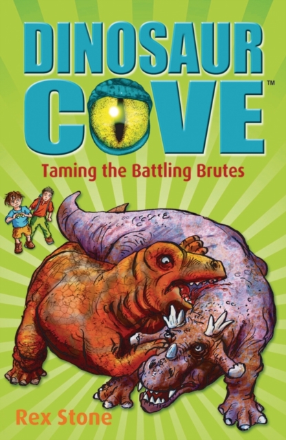 Dinosaur Cove: Taming the Battling Brutes, Paperback / softback Book