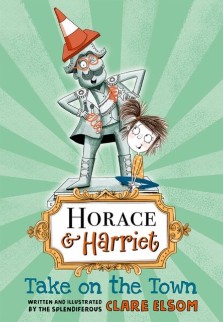 Horace and Harriet: Take on the Town, Paperback / softback Book