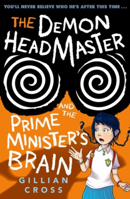 The Demon Headmaster and the Prime Minister's Brain, Paperback / softback Book