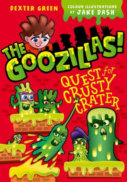 The Goozillas!: Quest for Crusty Crater, Paperback / softback Book