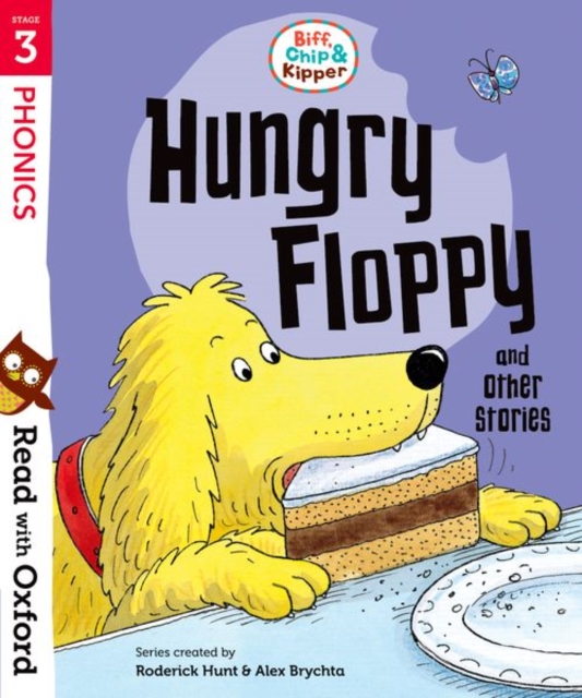 Read with Oxford: Stage 3: Biff, Chip and Kipper: Hungry Floppy and Other Stories, Paperback / softback Book