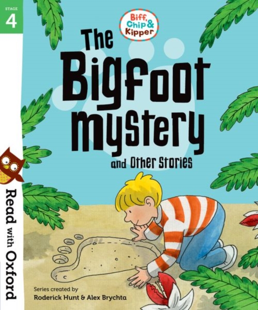 Read with Oxford: Stage 4: Biff, Chip and Kipper: Bigfoot Mystery and Other Stories, Paperback / softback Book