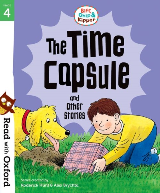 Read with Oxford: Stage 4: Biff, Chip and Kipper: The Time Capsule and Other Stories, Paperback / softback Book