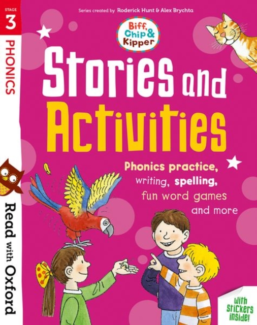 Read with Oxford: Stage 3: Biff, Chip and Kipper: Stories and Activities : Phonics practice, writing, spelling, fun word games and more, Multiple-component retail product Book