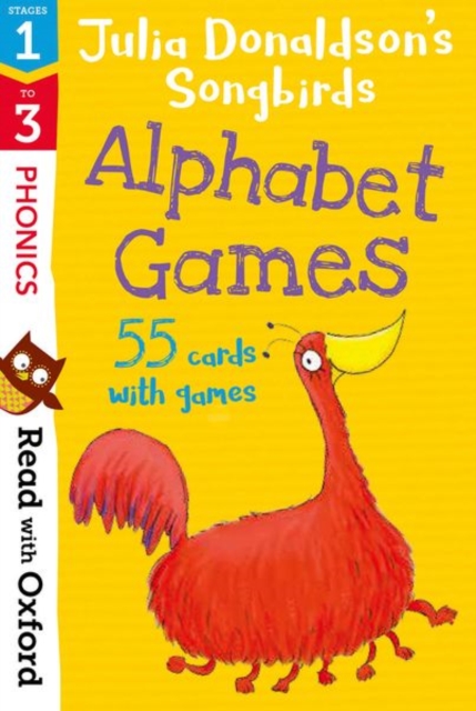 Read with Oxford: Stages 1-3: Julia Donaldson's Songbirds: Alphabet Games Flashcards, Cards Book