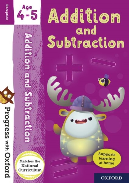 Progress with Oxford: Progress with Oxford: Addition and Subtraction Age 4-5 - Practise for School with Essential Maths Skills, Multiple-component retail product Book