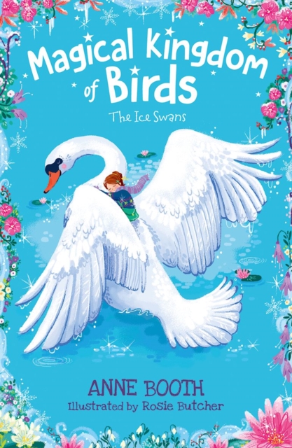 Magical Kingdom of Birds: The Ice Swans, Paperback / softback Book