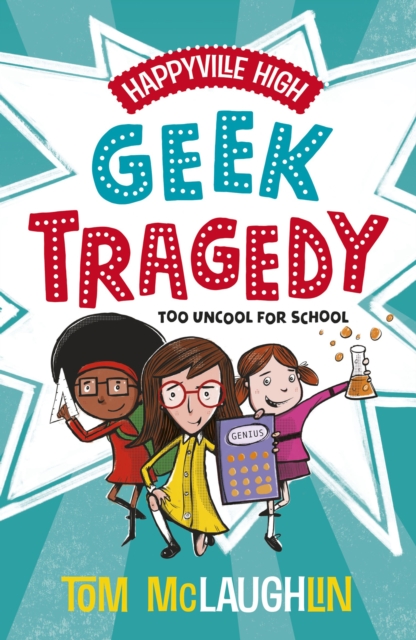 Happyville High: Geek Tragedy, Paperback / softback Book
