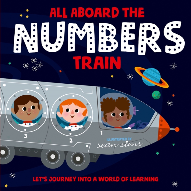 All Aboard the Numbers Train, Paperback / softback Book