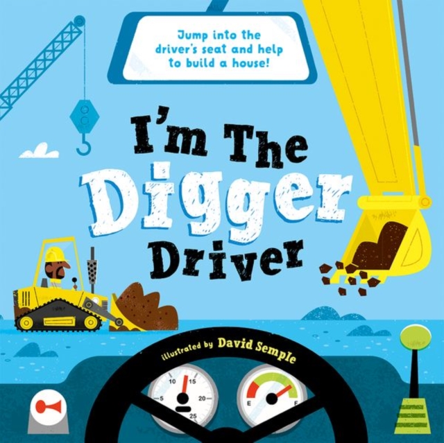 I'm The Digger Driver, Paperback / softback Book
