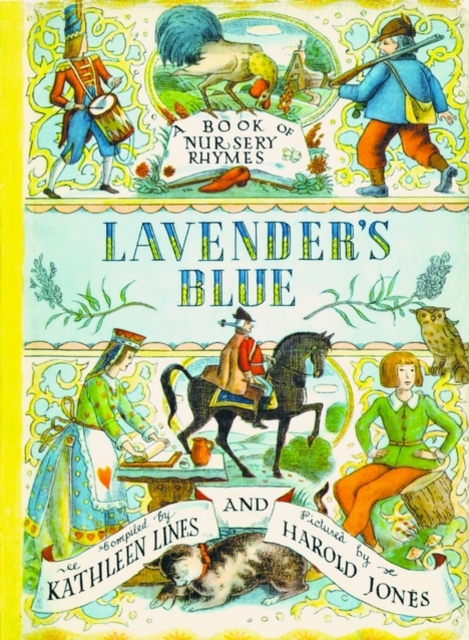 Lavender's Blue : A Book of Nursery Rhymes, Paperback / softback Book