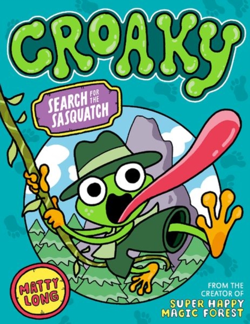 Croaky: Search for the Sasquatch, Paperback / softback Book