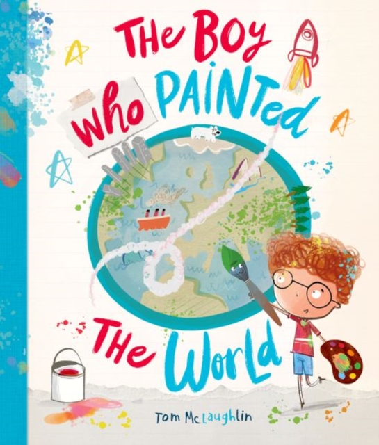 The Boy Who Painted The World, Paperback / softback Book