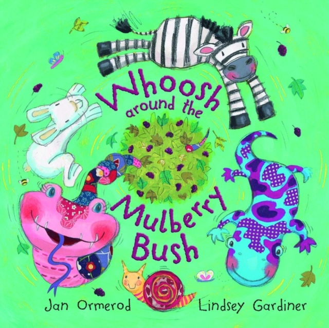 Whoosh Around the Mulberry Bush, Paperback / softback Book