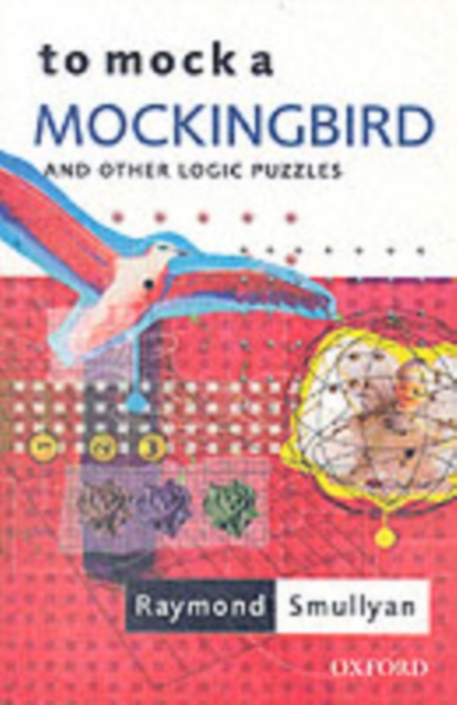 To Mock a Mockingbird: and Other Logic Puzzles, Paperback / softback Book