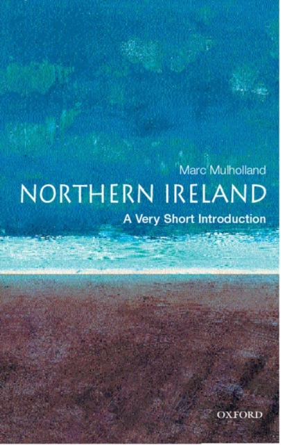 Northern Ireland: A Very Short Introduction, Paperback / softback Book