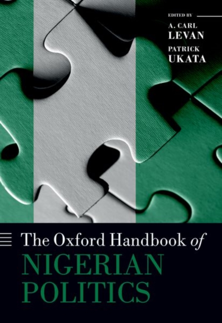 The Oxford Handbook of Nigerian Politics, Paperback / softback Book