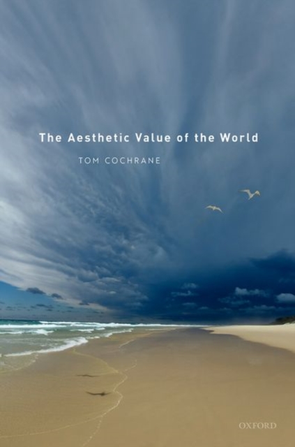 The Aesthetic Value of the World, Hardback Book