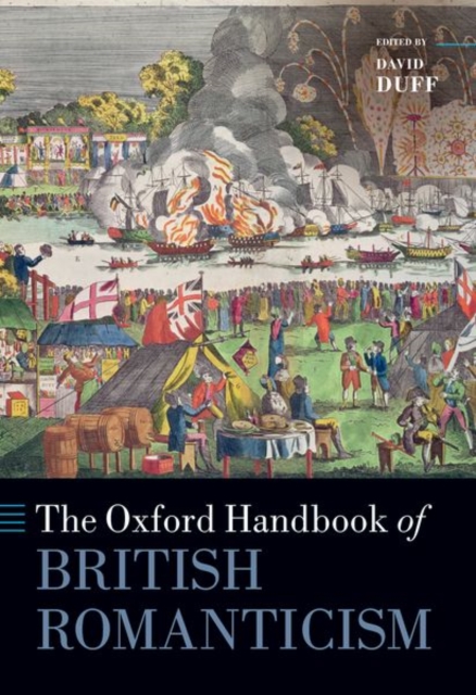 The Oxford Handbook of British Romanticism, Paperback / softback Book